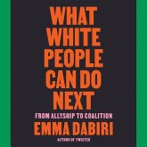 What White People Can Do Next Lib/E: From Allyship to Coalition