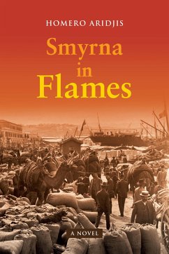 Smyrna in Flames, A Novel - Aridjis, Homero