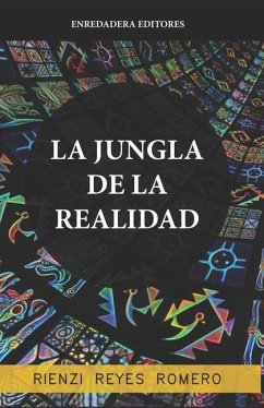 La jungla de la realidad - Reyes Romero, Rienzi