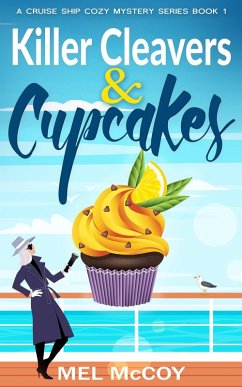 Killer Cleavers & Cupcakes (A Cruise Ship Cozy Mystery Series, #1) (eBook, ePUB) - McCoy, Mel