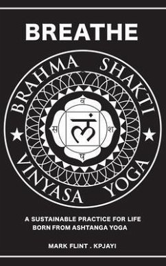 Cover Brahma Shakti Vinyasa Yoga. A sustainable practice for life. Born from Ashtanga (eBook, ePUB)