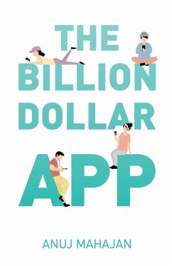 The Billion Dollar App - Mahajan, Anuj