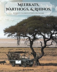 Meerkats, Warthogs, and Rhinos - Robbe, Joy