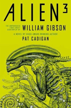 Alien 3 - Cadigan, Pat; Gibson, William