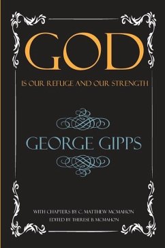 God is Our Refuge and Our Strength - McMahon, C. Matthew; Gipps, George