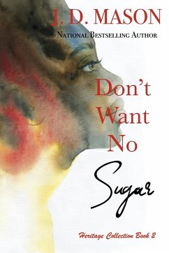 Don't Want No Sugar - Mason, J. D.