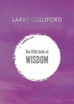 The Little Book of Wisdom - Culliford, Larry