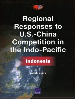 Regional Responses to U.S.-China Competition in the Indo-Pacific - Blank, Jonah