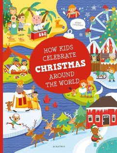 How Kids Celebrate Christmas Around the World - Hanackova, Pavla;Medkova, Karolina
