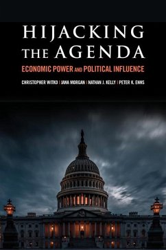 Hijacking the Agenda - Witko, Christopher; Morgan, Jana; Kelly, Nathan J; Enns, Peter K