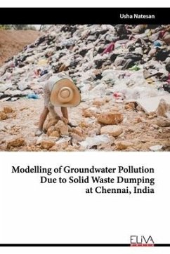 Modelling of Groundwater Pollution Due to Solid Waste Dumping at Chennai, India - Natesan, Usha