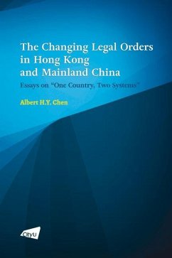 The Changing Legal Orders in Hong Kong and Mainland China: Essays on 