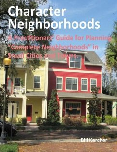 Character Neighborhoods: A Practitioners' Guide for Planning 