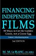 FINANCING INDEPENDENT FILMS, 2nd Edition - Bild 1
