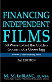 FINANCING INDEPENDENT FILMS, 2nd Edition