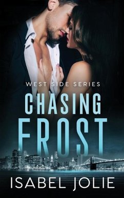 Chasing Frost: An Enemies to Lovers FBI Romance - Jolie, Isabel