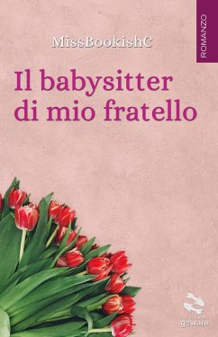 Il babysitter di mio fratello - Missbookishc, Missbookishc