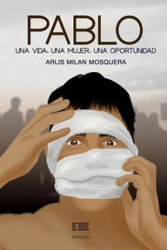 Pablo: una vida, una mujer, una oportunidad - Milan Mosquera, Arlis