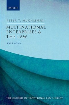 Multinational Enterprises and the Law - Muchlinski, Peter (Emeritus Professor of International Commercial La