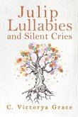 Julip Lullabies and Silent Cries (eBook, ePUB)