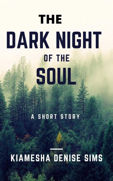 The Dark Night Of The Soul: Book 1 (eBook, ePUB) The Dark Night Of The Soul: Book 1 (eBook, ePUB)