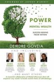 The POWER of MENTAL WEALTH Featuring Deirdre Goveia: Success Begins From Within