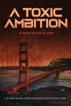 A Toxic Ambition - Otto, Erik A.
