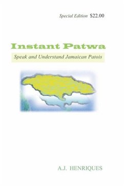 Instant Patwa: Speak and Understand Jamaican Patois - Henriques, Aj