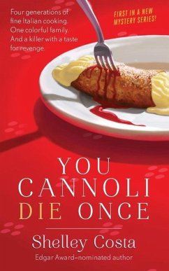 You Cannoli Die Once - Costa, Shelley