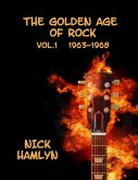The Golden Age Of Rock Volume One 1963-1968