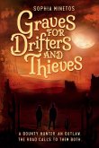 Graves for Drifters and Thieves