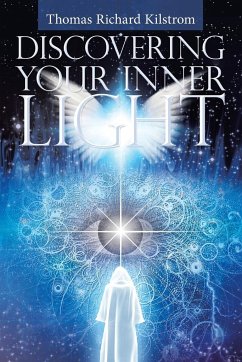 Discovering Your Inner Light - Kilstrom, Thomas Richard