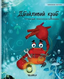 Дбайливий краб (Ukrainian Edition of The Caring Crab) - Pere, Tuula