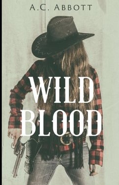 Wild Blood - Abbott, A. C.