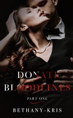 Donati Bloodlines: Part One - Bethany-Kris