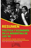 Resumen de Política y Economía en la Argentina de los 90 (RESÚMENES UNIVERSITARIOS) (eBook, ePUB)