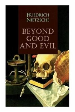 Beyond Good and Evil - Nietzsche, Friedrich Wilhelm; Zimmern, Helen