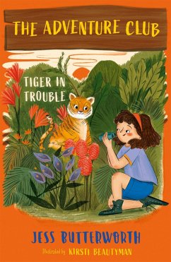 The Adventure Club: Tiger in Trouble - Butterworth, Jess