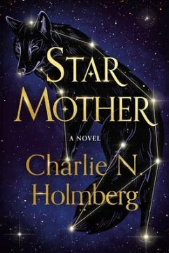 Star Mother - Holmberg, Charlie N.