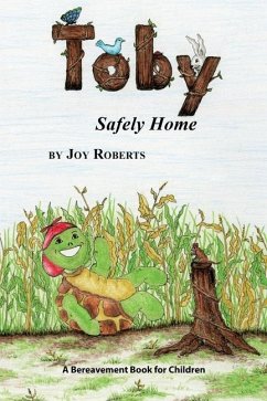 Toby: Safely Home - Roberts, Joy