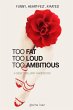 Too Fat Too Loud Too Ambitious - Bild 1