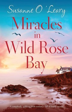 Miracles in Wild Rose Bay - O'Leary, Susanne