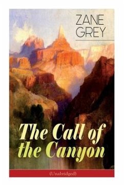 The Call of the Canyon (Unabridged) - Grey, Zane