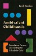 Ambivalent Childhoods - Bild 1