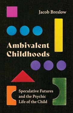 Ambivalent Childhoods - Breslow, Jacob