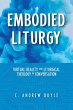 Embodied Liturgy - Bild 1