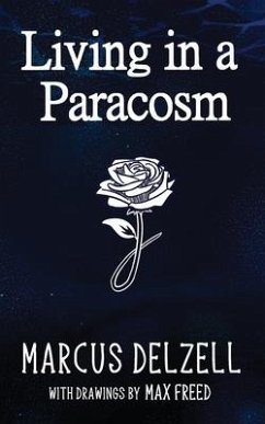 Living in a Paracosm - Delzell, Marcus