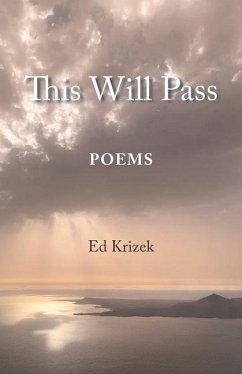 This Will Pass: Poetry - Krizek, Ed