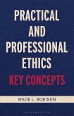 Practical and Professional Ethics: Key Concepts