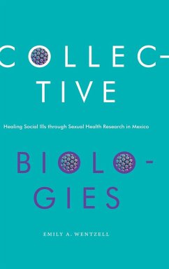 Collective Biologies - Wentzell, Emily A.